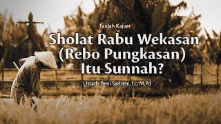Download lagu [Short Insight] Is the Rabu Wekasan (Last Wednesday) Prayer Sunnah? - Ustadz Beni Sarbeni, Lc mp3