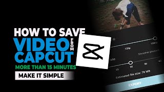 How to Save from CapCut to Gallery More Than 15 Minutes Mp4 3GP & Mp3