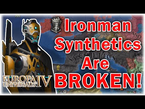 EU4 Synthetics Are BROKEN! - EU4 Ironman Exploit!