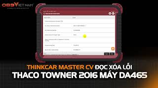 THINKTOOL MASTER CV ĐỌC XÓA LỖI XE THACO TOWNER 2016 MÁY DA465 #maychandoan #thinkcar #master_cv