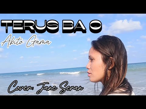 Terus Ba O|| Abito Gama|| Cover: Jane Seran ||Musik: Anzlech Berech || AudioMix: Patris Sheeran 