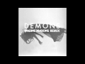 Demons - Imagine Dragons Remix 