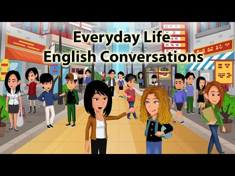 Everyday Life English Conversations