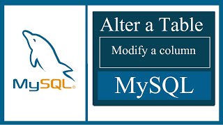 How to alter and modify a column in MySQL | Alter a Table in MySQL