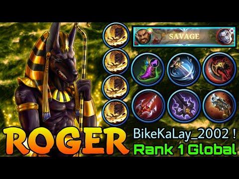SAVAGE!! Roger Anubis Wipeout All Enemies! - Top 1 Global Roger by BikeKaLay_2002 ! - Mobile Legends
