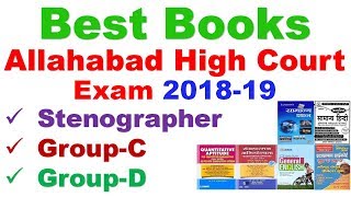 Best Books For Allahabad High Court Exam Stenographer, Group-C & Group-D