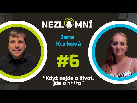 #6 NEZLOMNÍ: Jana Kurková - Stomie je důkaz toho, co jsem všechno zvládla
