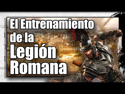 ¿Cómo era el entrenamiento de un LEGIONARIO ROMANO?