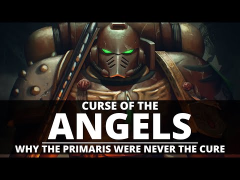 CURSE OF THE BLOOD ANGELS! WHY THE PRIMARIS WERE NEVER THE CURE!