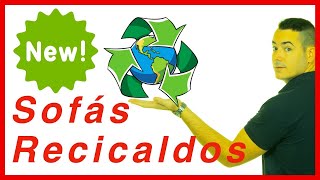 SOFÁS Fabricados Con Material Reciclado 2022 | EL FUTURO ❤️