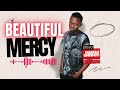 BEAUTIFUL MERCY- STEVO JANAM