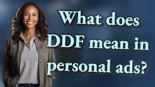 What does DDF mean in personal ads