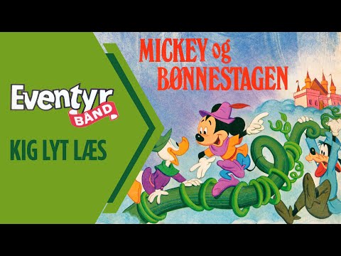 Mickey og Bønnestagen | Dansk Lydbog | Eventyrbånd Nr. 11