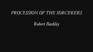 Procession of the sorcerers - Robert Buckley