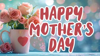 Happy Mother’s Day Song — Happy Mothers Day Animated Card
