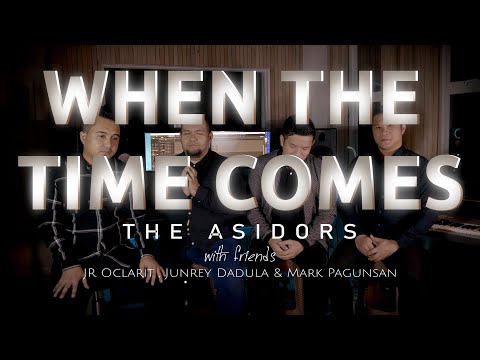 WHEN THE TIME COMES - THE ASIDORS 2021 COVERS - JR Oclarit, Winner & Huly Ray Asidor, Junrey Dadula