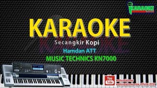 Download lagu Karaoke Secangkir Kopi - Hamdan ATT Dangdut KN7000 HD Quality mp3