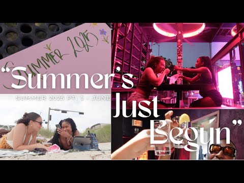 summer '25 pt. 1 - beaches, dinners, going out