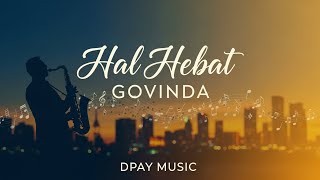 Download lagu Govinda - Hal Hebat (Jazz Cover by Dpay Music) | Lagu Pernikahan Romantis mp3 Download lagu Govinda - Hal Hebat (Jazz Cover by Dpay Music) | Lagu Pernikahan Romantis mp3