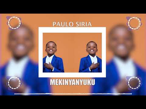 PAULO SIRIA - MEKINYANYUKU ( OFFICIAL AUDIO VISUAL)