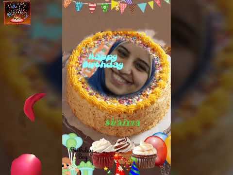 HAPPY BIRTHDAY TO YOU SHAIMA