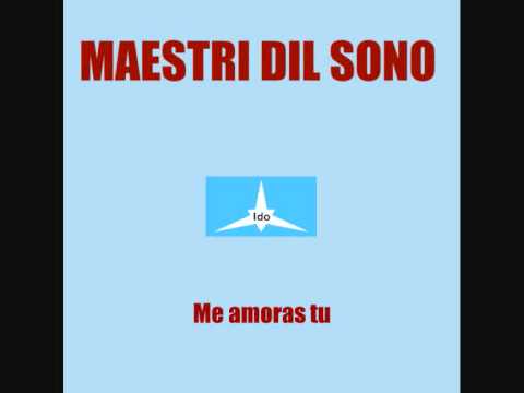 MAESTRI DIL SONO - Me amoras tu (Longa Versiono)