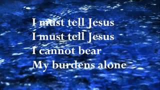I must tell Jesus (w/lyrics) by Mary Barrett