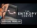 The Entropy Centre - Official Gameplay Trailer | Summer of Gaming 2022