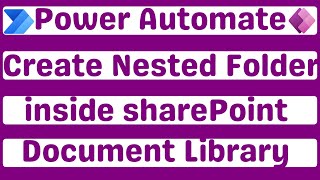 Power Automate - Create Multiple Folder & Subfolder Inside SharePoint Document Library