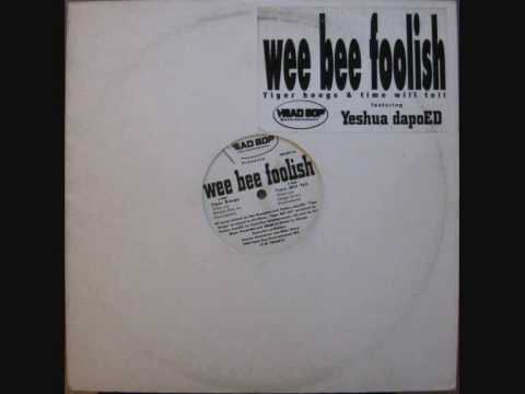 Wee Bee Foolish - Time Will Tell (Angry Ed Mix)