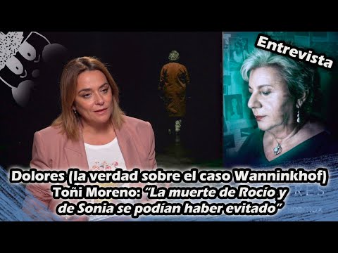 Dolores: La verdad sobre... | Toñi Moreno: "La muerte de Rocío y de Sonia se podían haber evitado"