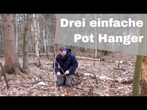 Drei einfache Pot Hanger für die Bushcraft Küche schnell und einfach gebaut