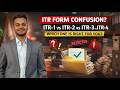 Which ITR Should I File जानिए कौन सा ITR Form है आपके लिए स�