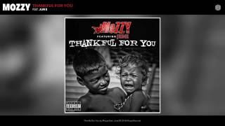 Mozzy - Thankful For You