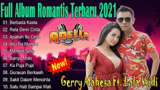 Download lagu Full Album Gerry Mahesa Ft. Lala Widi Duet Romantis Terbaru 2021 Apakah Itu Cinta mp3
