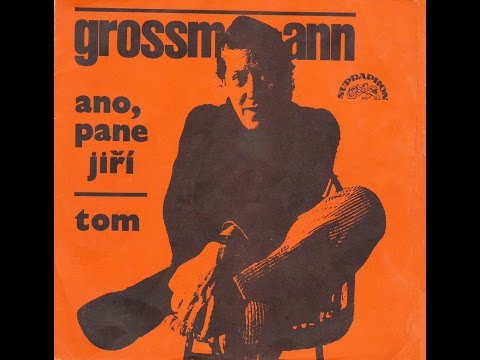 ANO PANE JIŘÍ (J. Grossmann a Z. Buriánová) - 1972_Rip singel vinyl