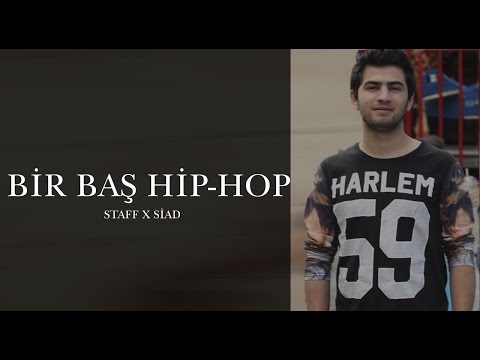 Staff x Siad - Bir Baş Hip-Hop