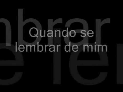 Quando Se Lembrar De Mim video