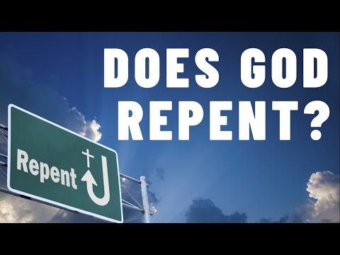 Did God repent? | Genesis 6 6 | 1 Samuel 15