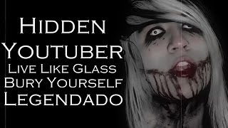 Live Like Glass - Bury Yourself (legendado)