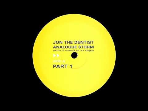 Jon The Dentist – Analogue Storm (Part 1) 2003