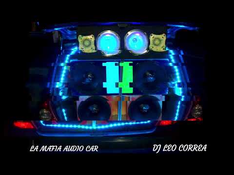 CLIO DE KEVIN MONTEROS LA MAFIA AUDIO CAR - TROPI DE LOS 90 PARA VACIAR - DJ LEO CORREA