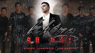 Not fear - Lam Nguyen | Official Music Video