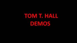 Tom T. Hall   -  Bless Those Machines Demo