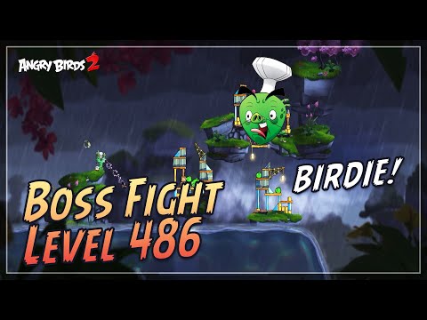 Angry Birds 2 - Boss Fight Level 486 - Chef Pig Boss - Gameplay Walkthrough