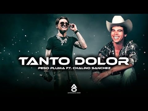 Chalino Sanchez Ft. Peso Pluma - Tanto Dolor (Official Video) VEVO