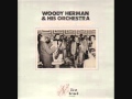 Woody Herman & His Thundering Herd - Blues in the Night