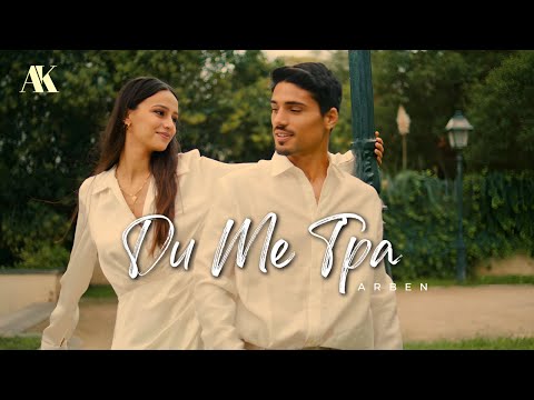 ARBEN - Du me t’pa (Official Music)
