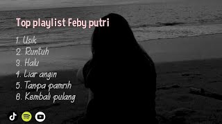 Download lagu feby putri album populer || Tiada yang meminta seperti ini Tapi menurutku Tuhan itu baik mp3 Download lagu feby putri album populer || Tiada yang meminta seperti ini Tapi menurutku Tuhan itu baik mp3