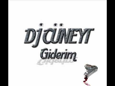 Dj Cuneyt   Giderim